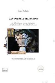 CANTAR DELS TROBADORS - CHANSONS DES TROUBADOURS EN OCCITAN MEDIEVAL TRADUIT  EN FRANCAIS - LIVRE AV