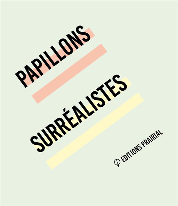 PAPILLONS SURREALISTES