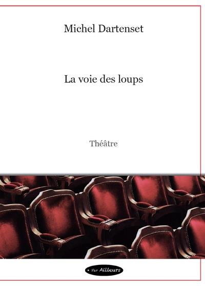 LA VOIE DES LOUPS