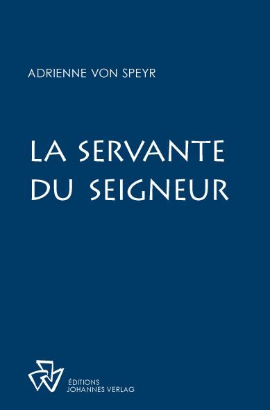 LA SERVANTE DU SEIGNEUR