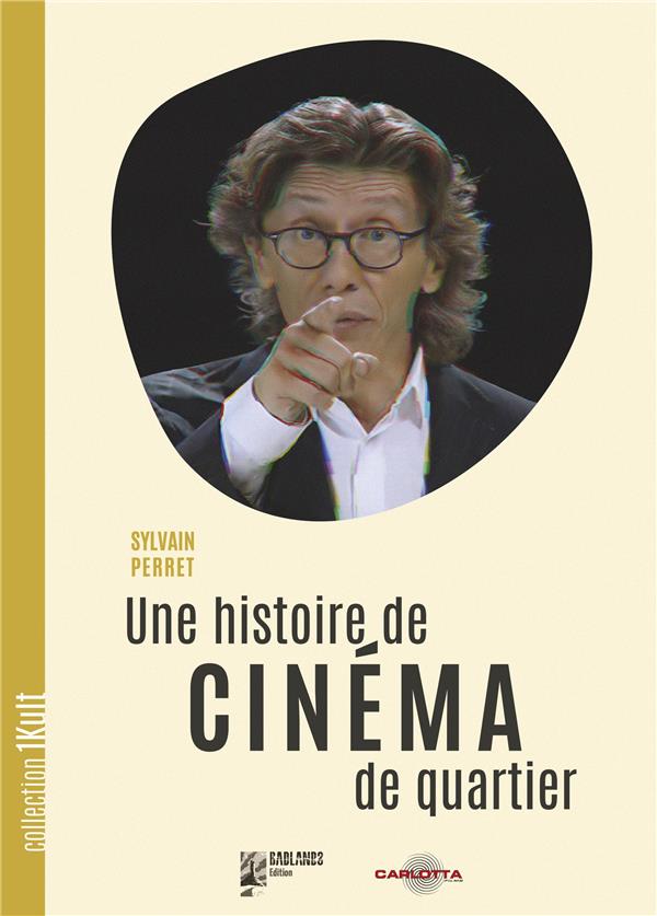 UNE HISTOIRE DE CINEMA DE QUARTIER
