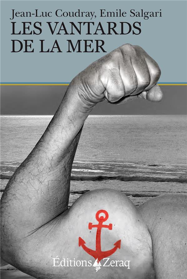 LES VANTARDS DE LA MER