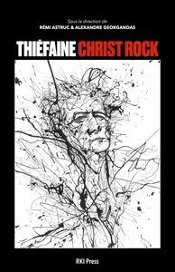 THIEFAINE CHRIST ROCK - 14 EXPLICATIONS