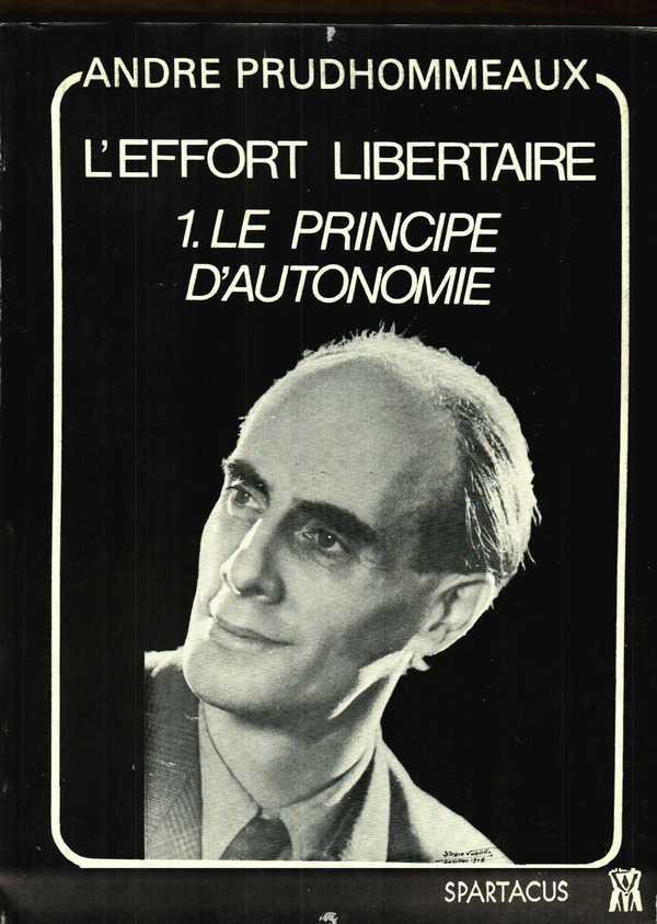 L'EFFORT LIBERTAIRE : LE PRINCIPE D'AUTONOMIE