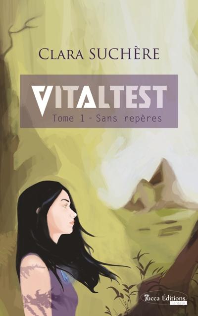 VITALTEST - TOME 1 SANS REPERES