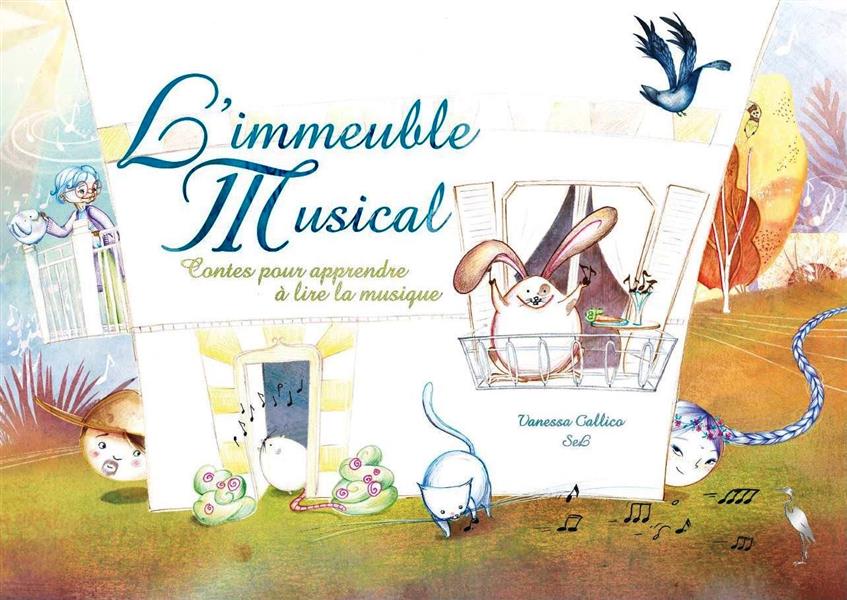 L'IMMEUBLE MUSICAL: CONTES POUR APPRENDRE A LIRE LA MUSIQUE