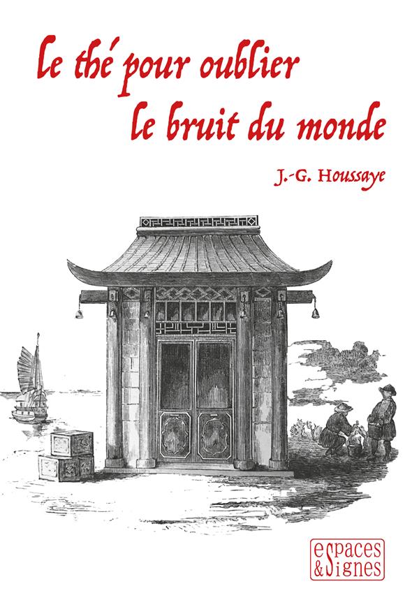 LE THE POUR OUBLIER LE BRUIT DU MONDE