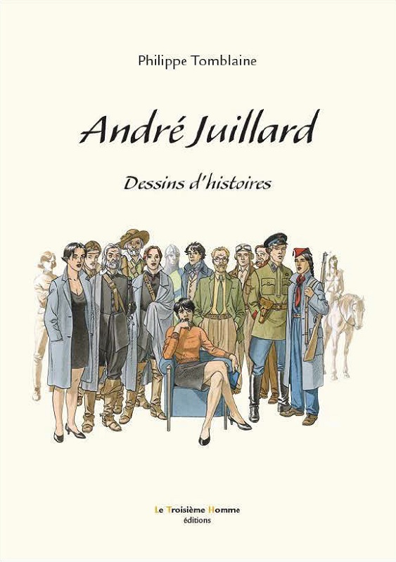 ANDRE JUILLARD : DESSINS D'HISTOIRES