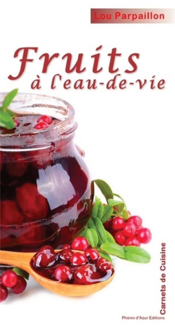 FRUITS A L'EAU-DE-VIE