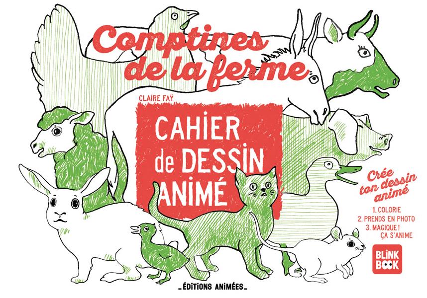 CAHIER DE DESSIN ANIME - COMPTINES DE LA FERME
