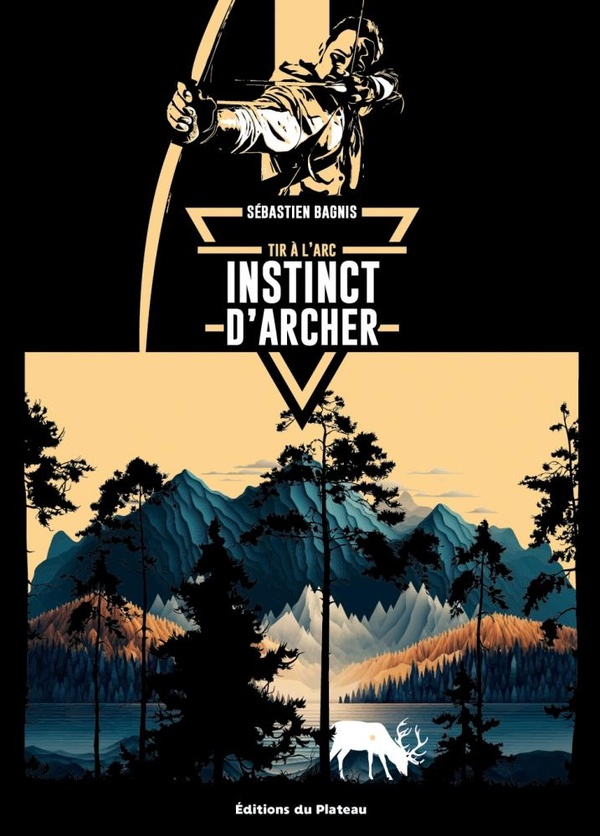 INSTINCT D'ARCHER - TIR A L'ARC