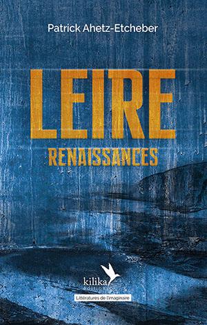 LEIRE - RENAISSANCES