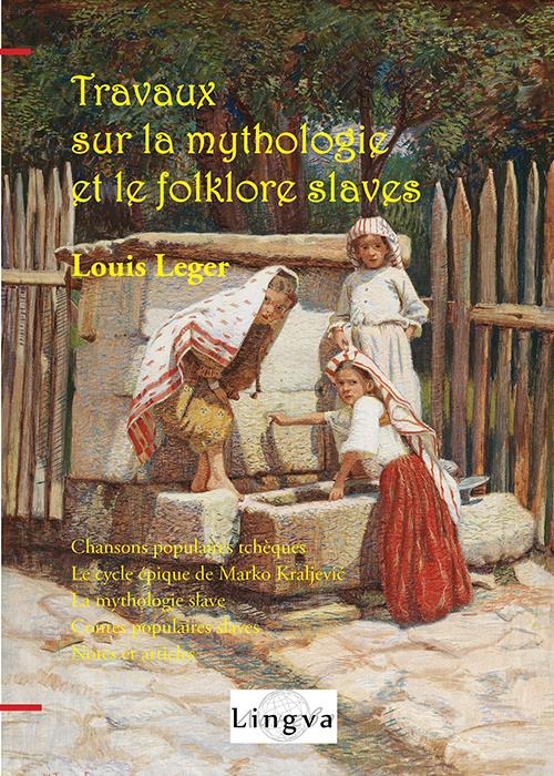TRAVAUX SUR LA MYTHOLOGIE ET LE FOLKLORE SLAVES
