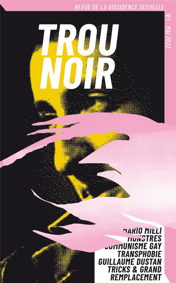 TROU NOIR T01 - REVUE LA DISSIDENCE SEXUELLE