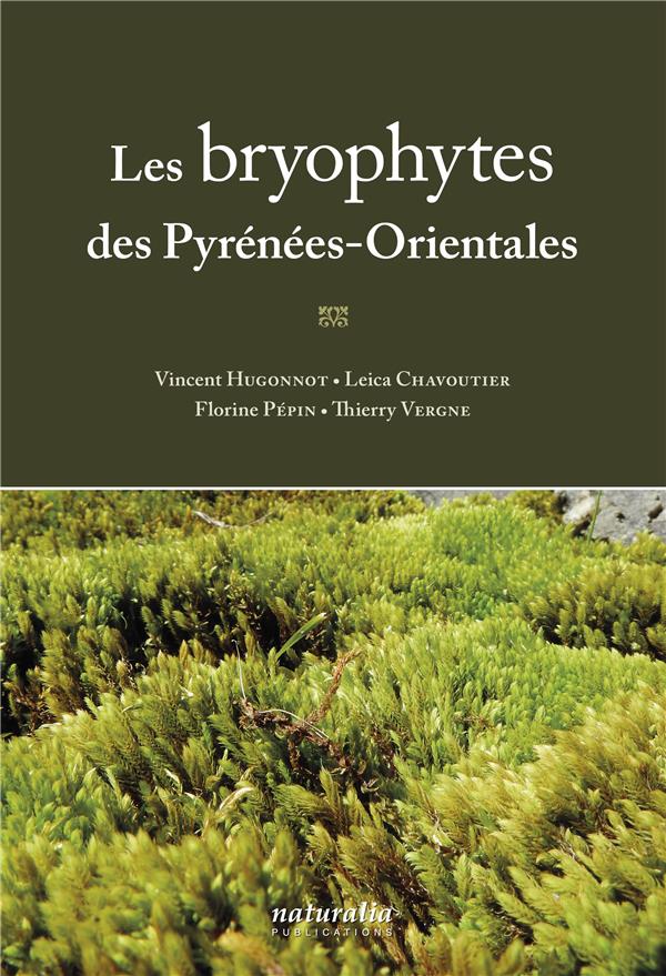 LES BRYOPHYTES DES PYRENEES-ORIENTALES