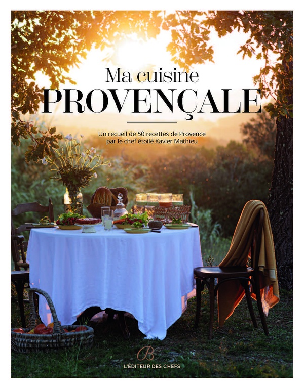 MA CUISINE PROVENCALE - UN RECUEIL DE 5O RECETTES DE PROVENCE