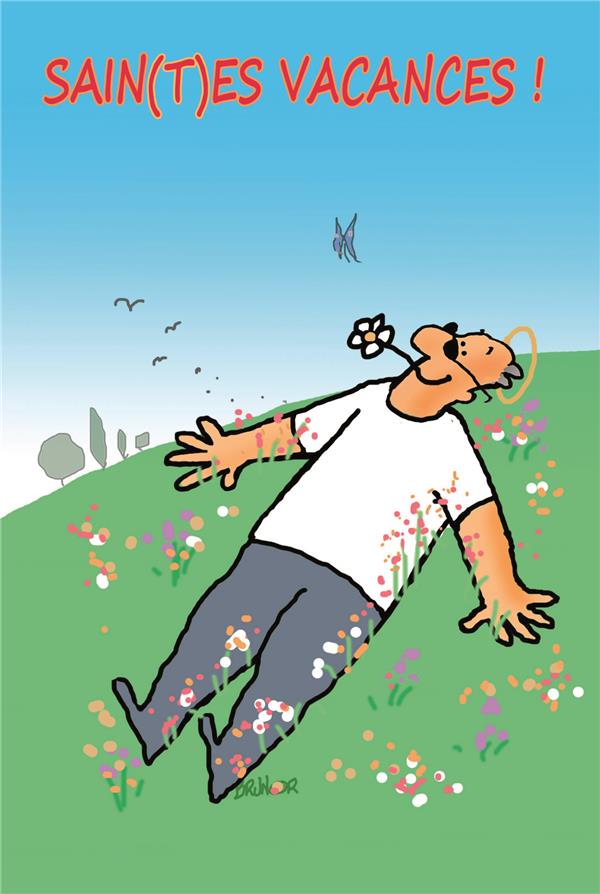 SAIN(T)ES VACANCES!
