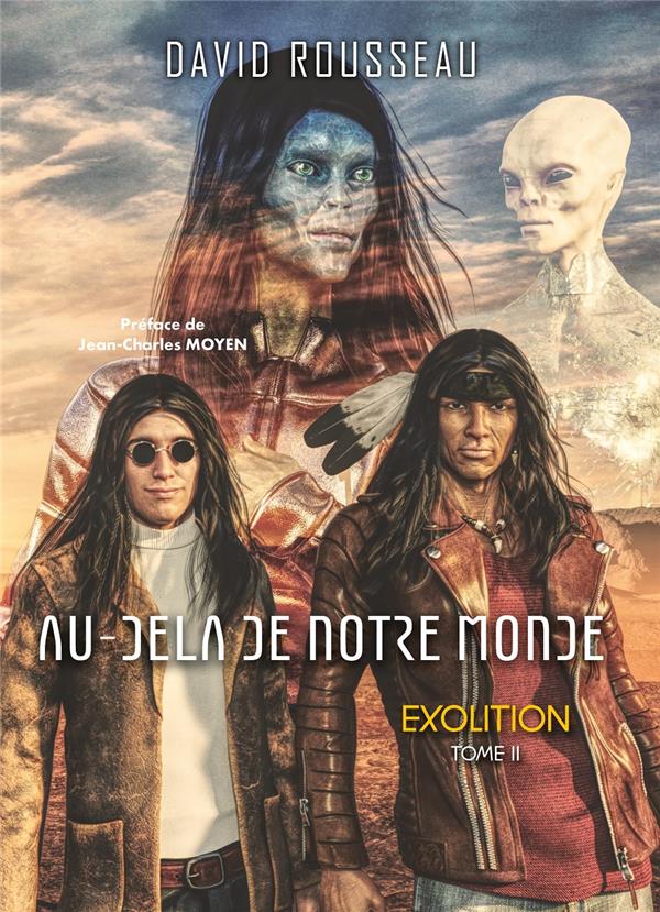 AU-DELA DE NOTRE MONDE - EXOLITION - TOME 2