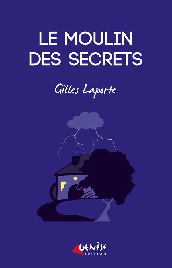 LE MOULIN DES SECRETS