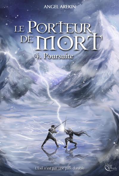 LE PORTEUR DE MORT, TOME 4