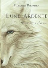 LUNE ARDENTE, TOME 2 - ECLIPSE