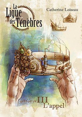 LA LIGUE DES TENEBRES, SAISON 3 : L'APPEL