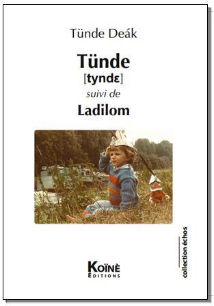 TUNDE [TYNDE] SUIVI DE LADILOM