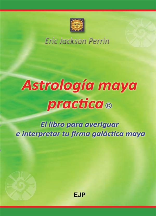 ASTROLOGIA MAYA PRACTICA