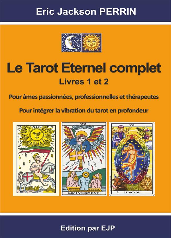 LE TAROT ETERNEL COMPLET - VERSION MAI 2020