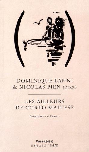 LES AILLEURS DE CORTO MALTESE. IMAGINAIRES A L'OEUVRE