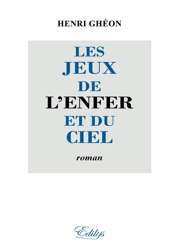 LES JEUX DE L'ENFER ET DU CIEL