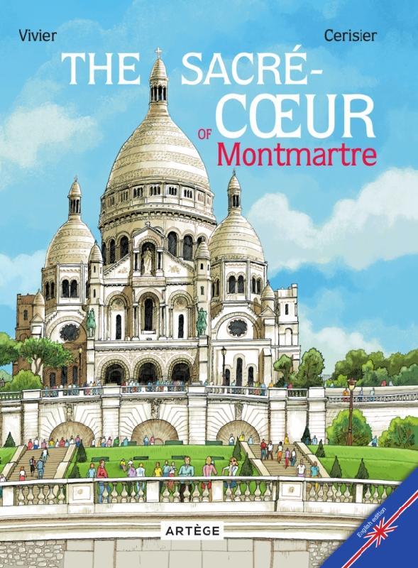 THE SACRE-COEUR OF MONTMARTRE - VERSION ANGLAISE