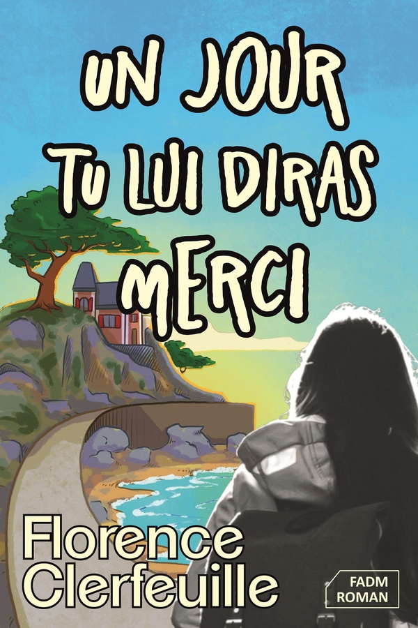 UN JOUR, TU LUI DIRAS MERCI