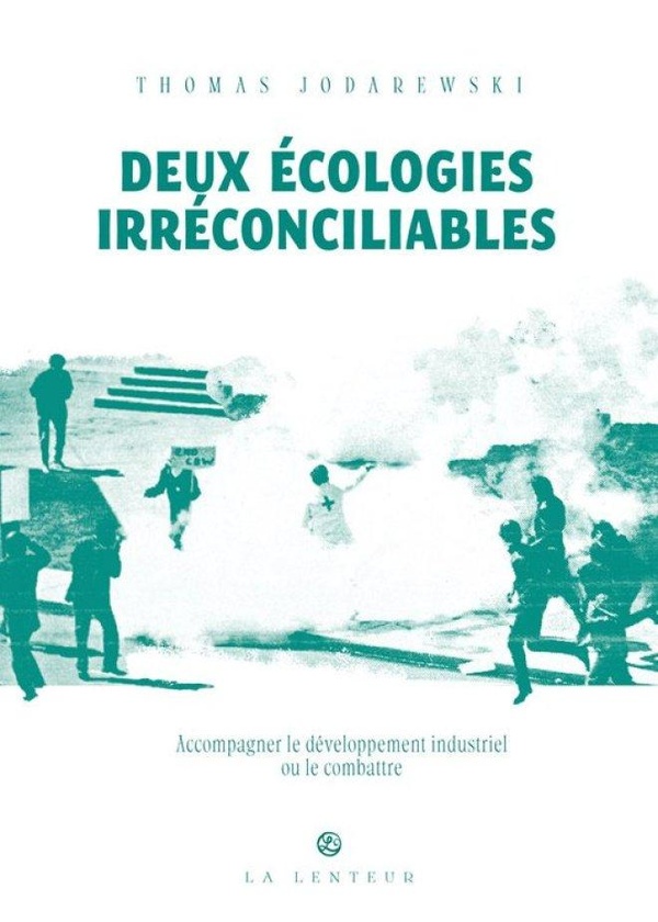 DEUX ECOLOGIES IRRECONCIABLES