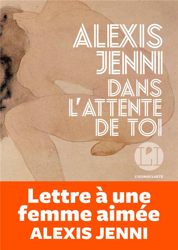 DANS L'ATTENTE DE TOI