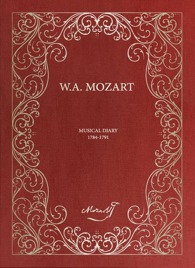 CARNET MUSICAL DES PARTITIONS DE MOZART (MANUSCRIT) - (LES PARTITIONS MANUSCRITES DE W.A. MOZART)