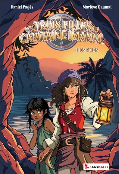 LES TROIS FILLES DU CAPITAINE IMANOL - TRES PICOS