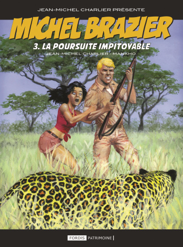 MICHEL BRAZIER - T03 - LA POURSUITE IMPITOYABLE