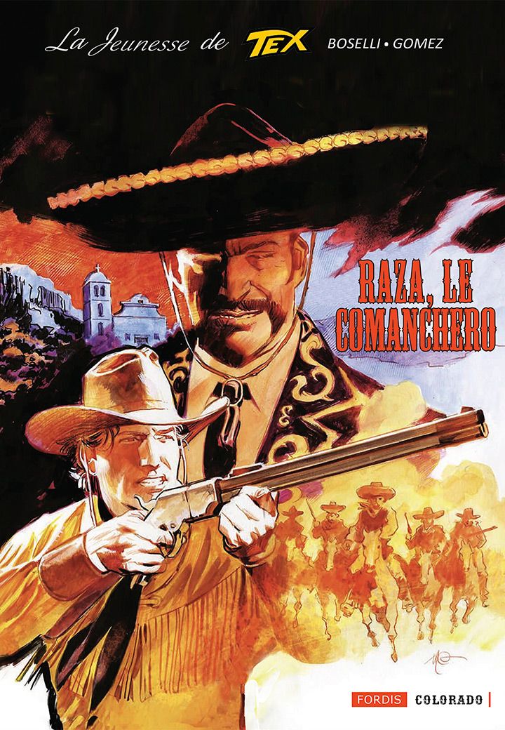 LA JEUNESSE DE TEX WILLER : 7. RAZA, LE COMANCHERO