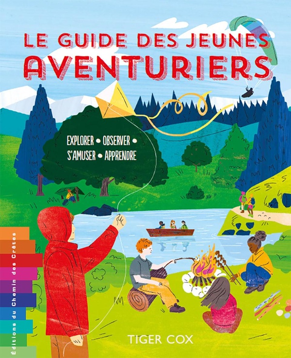 LE GUIDE DES JEUNES AVENTURIERS EXPLORER - OBSERVER - S'AMUSER -