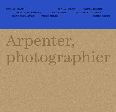 ARPENTER, PHOTOGRAPHIER - LA NOUVELLE-AQUITAINE