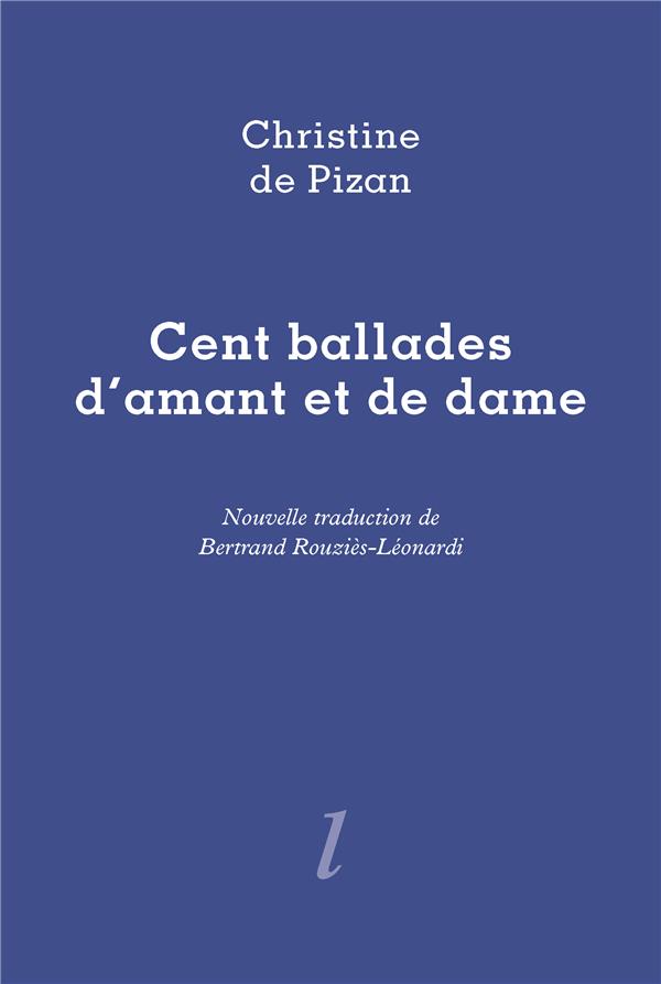 CENT BALLADES D'AMANT ET DE DAME
