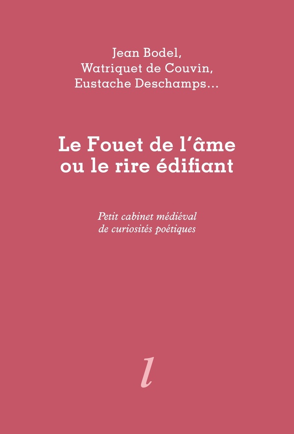 LE FOUET DE L'AME OU LE RIRE EDIFIANT - EDITION BILINGUE