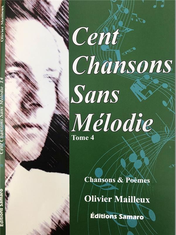CENT CHANSONS SANS MELODIE TOME 4