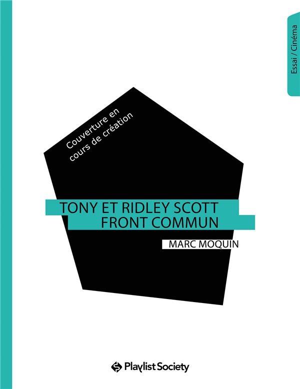 TONY ET RIDLEY SCOTT, FRERES D'ARMES