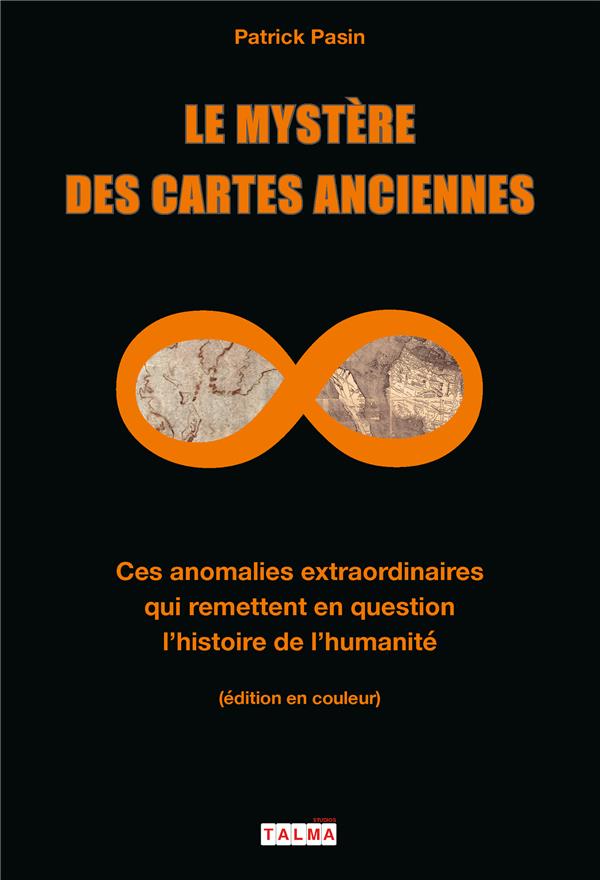 LE MYSTERE DES CARTES ANCIENNES - CES ANOMALIES EXTRAORDINAIRES QUI REMETTENT EN QUESTION L'HISTOIRE