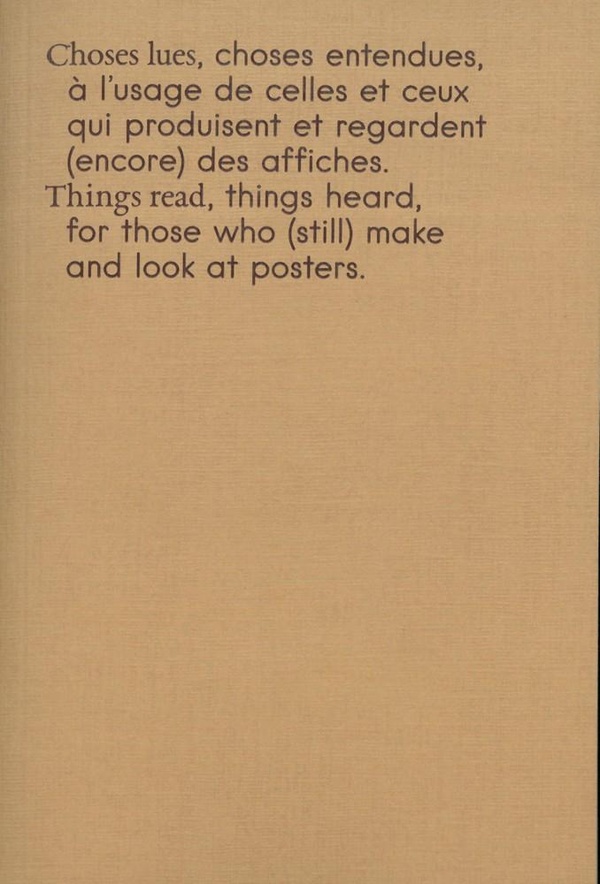 CHOSES LUES, CHOSES ENTENDUES, A L'USAGE DE CELLES ET CEUX QUI PRODUISENT ET REGARDENT (ENCORE) DES