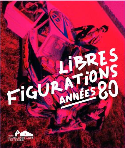 LIBRES FIGURATIONS - ANNEES 80