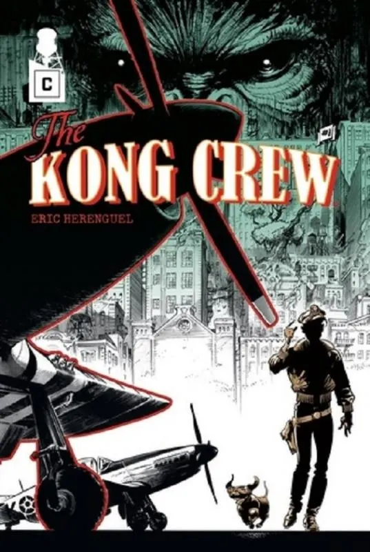 THE KONG CREW - TOME 01 - MANHATTAN JUNGLE