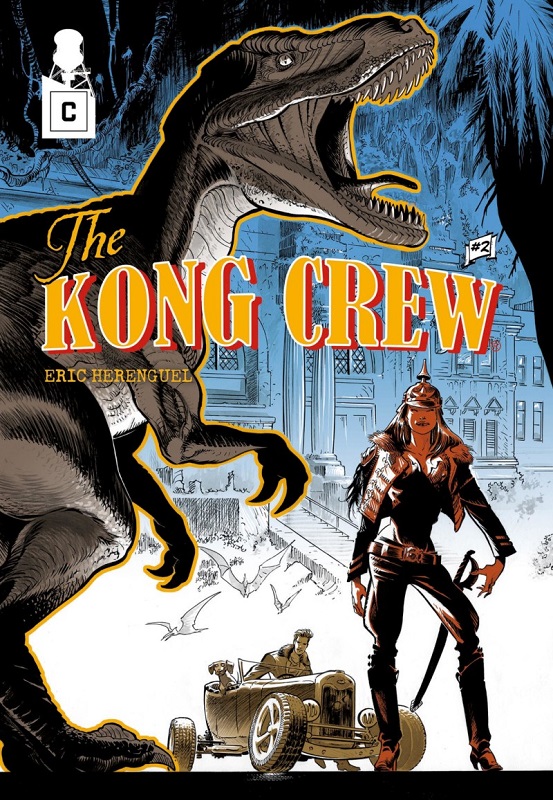 THE KONG CREW - TOME 02 - WORSE THAN HELL